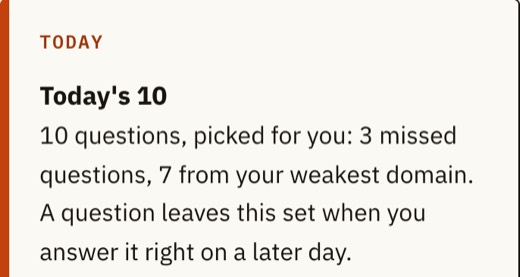 Today's 10 on the course home: ten questions picked from your missed questions and your weakest domain